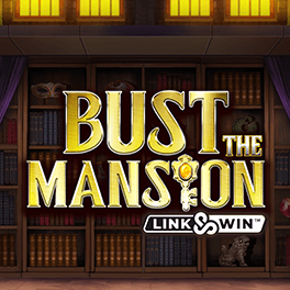 Bust The Mansion