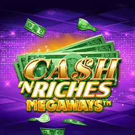 Cash 'N Riches Megaways