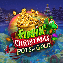 Fishin' Christmas Pots Of Gold